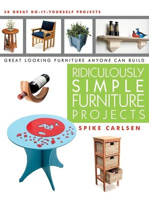 Ridiculously Simple Furniture Projects - ebook